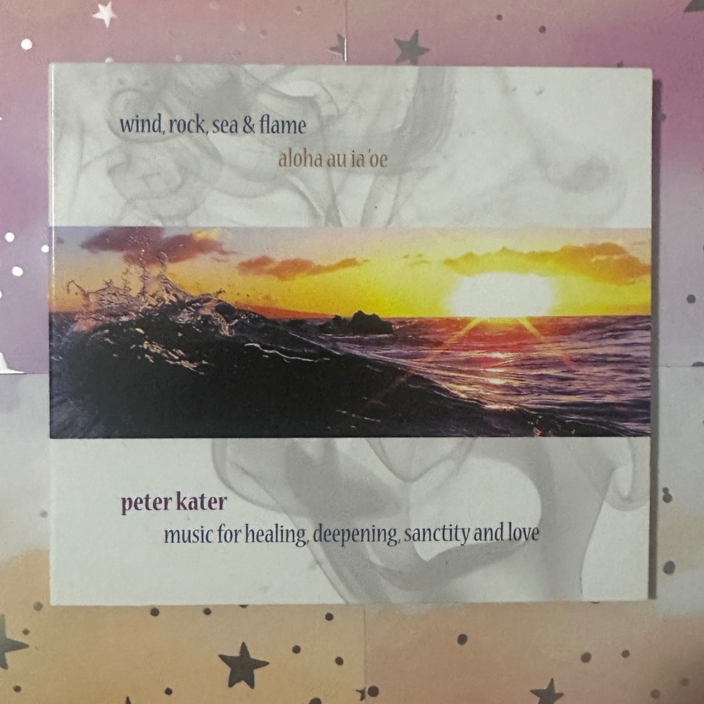 Peter Kater Wind Rock Sea & Flame Aloha Au Ia'Oe CD New Age Healing Music 2011